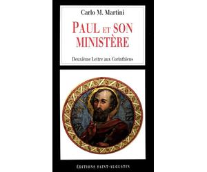 Paul et son ministère: Deuxième Lettre aux Corinthiens
