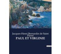 Paul et virginie . - Jacques-Henri Bernardin De Saint-Pierre - Culturea - broché - Roman
