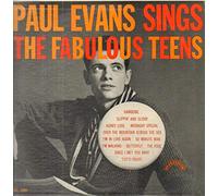 Paul Evans Sings The Fabulous Teens [Vinyl LP]