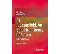 Paul F. Lazarsfeld: An Empirical Theory of Social Action Collected Writings