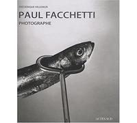 Paul Facchetti, Photographe