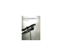 Frédérique Villemur – Paul Facchetti, photographe – Beau livre – Actes Sud
