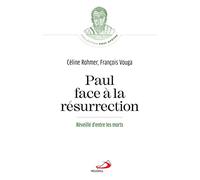 Paul face à la résurrection: Réveillé d'entre les morts