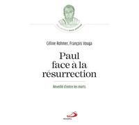 Paul face à la résurrection Réveillé d'entre les morts - Céline Rohmer - Mediaspaul - broché - Essai