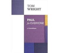 Paul For Everyone: 2 Corinthians: Reissue (Paperback) Tom Wright, (Auteur)