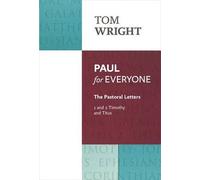 Paul for Everyone: The Pastoral Letters: Reissue - [Version Originale] Inconnu (Auteur)