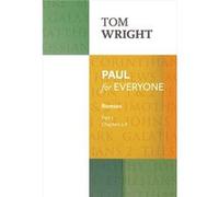 Paul For Everyone: Romans 1: Reissue (Paperback) Tom Wright, (Auteur)