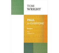 Paul For Everyone: Romans 1: Reissue (Paperback) Tom Wright, (Auteur)