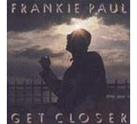 Paul, Frankie - Get Closer