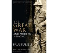 Paul Fussell – The Great War and Modern Memory – Poche