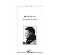Paul gadenne L'écriture et les signes - Bruno Curatolo - L'harmattan - broché - Biographie