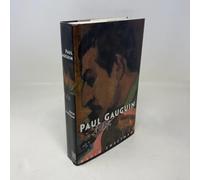 Paul Gauguin: A Life