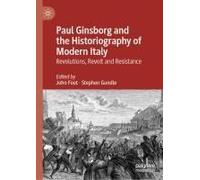 Paul Ginsborg And The Historiography Of Modern Italy