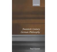 Paul Gorner Twentieth Century German Philosophy (Poche)