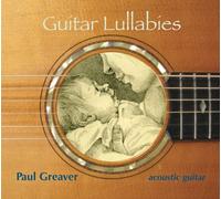 Paul Greaver - Guitar Lullabies