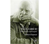 Paul Grice, Philosopher And Linguist Siobhan Chapman (Auteur)
