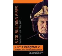 Paul Grimwood Eurofirefighter: 6,701 Building Fires (Relié)