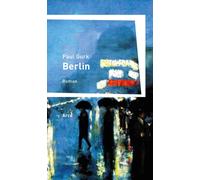 Paul Gurk Berlin: Roman: Ein Buch vom Sterben der Seele (Relié)