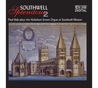 Paul Hale - Southwell Splendour 2 - Southwell Minster Organ