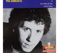 Paul Hardcastle - 19 / Don't waste my time / Just for money