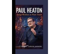 PAUL HEATON: Songs Written in Plain Truth