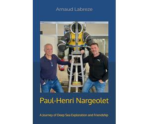 Paul-Henri Nargeolet: A Journey of Deep Sea Exploration and Friendship