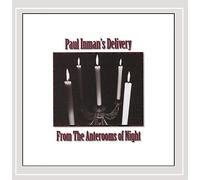 Paul Inman Delivery - From the Anterooms of Night