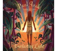Paul Izak & Seeds of Love - Everlasting Light