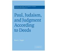 Paul, Judaism, And Judgment According To Deeds