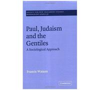 Paul, Judaism, And The Gentiles