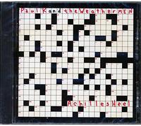 Paul K & The Weathermen - Achilles Heel