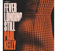 Paul Kelly Fever Longing Still (Vinyl) 12" Album