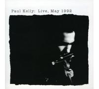 Paul Kelly - Live May 1992