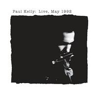 Paul Kelly - Live, May 1992