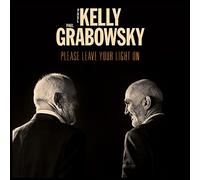 Paul Kelly & Paul Grabow - Please Leave Your Light. [Import]