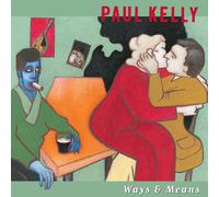 Paul Kelly – Ways & Means – CD – Sony Music