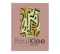 Paul Klee (1879-1940). La collection d'Ernst Beyeler