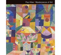 Paul Klee: Masterpieces of Art