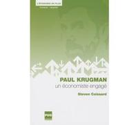 Paul krugman - un economiste engage Steven Coissard (Auteur)
