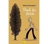 Paul la tara - Michel Rabagliati, Editie in limba romana