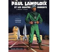 Paul Lamploix et les quatre Huberts: Chômeurs du futur