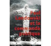 Paul Landowski et la commande publique