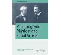 Paul Langevin: Physicist and Social Activist: Science Et Vigilance