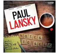 Paul Lansky: Notes To Self