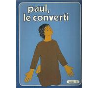Paul, le converti.