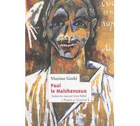 Paul le malchanceux - Maxime Gorki - Le Temps Des Cerises - broché - Roman