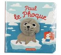 Paul le Phoque Hélène Chétaud (Auteur), Hélène Chétaud (Illustration)