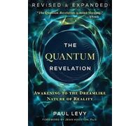 Paul Levy The Quantum Revelation (Poche)