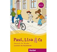 Paul, Lisa & Co.: Leseheft: Ein Hundekrimi