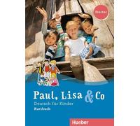 Paul, Lisa & Co Starter. L'allemand pour les enfants. Livre de cours